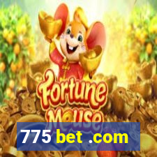 775 bet .com